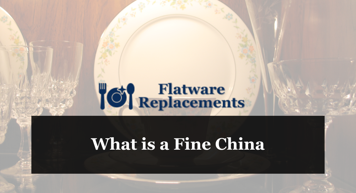 What is a Fine China
